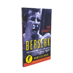 Hamilcar Publications Novelties Berserk: The Shocking Life And Death Of Edwin Valero