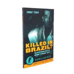 Hamilcar Publications Novelties Killed In Brazil?: The Mysterious Death Of Arturo "Thunder" Gatti